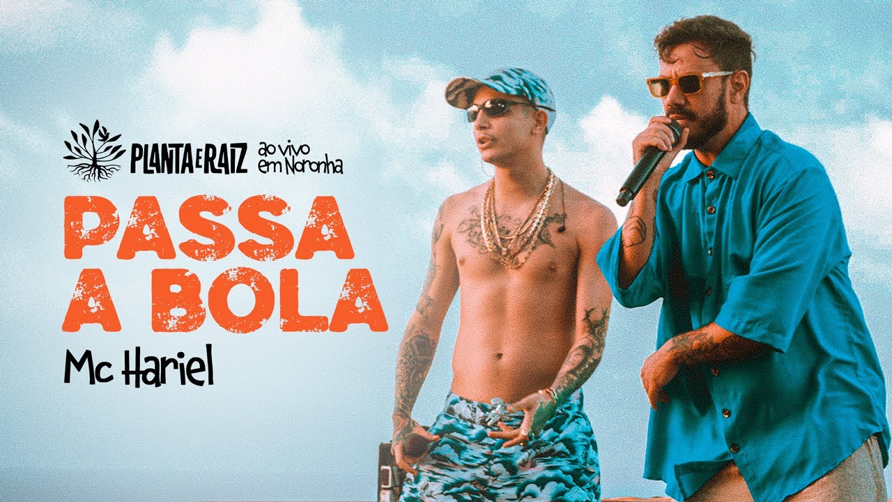 Passa a Bola (Mc Hariel) - Planta e Raiz Ao Vivo em Noronha