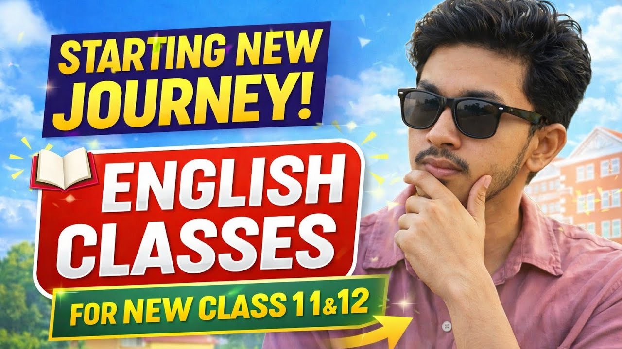 🚀 Starting New Journey | English Classes for Class 11 & 12 | Learn With Som #englishlanguage #sem3