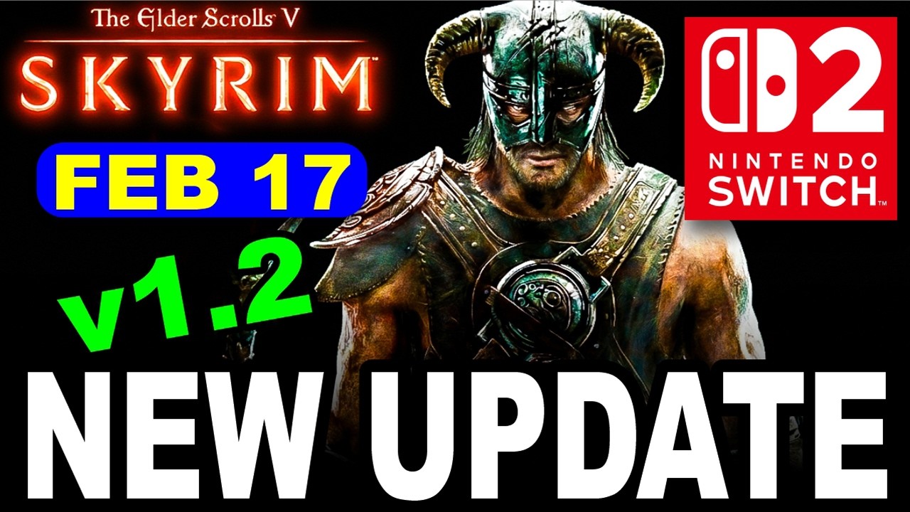 Skyrim UPDATE Switch 2 Patch 1.2 Explained &mdash; Performance, Fixes & New 60Hz Mode!