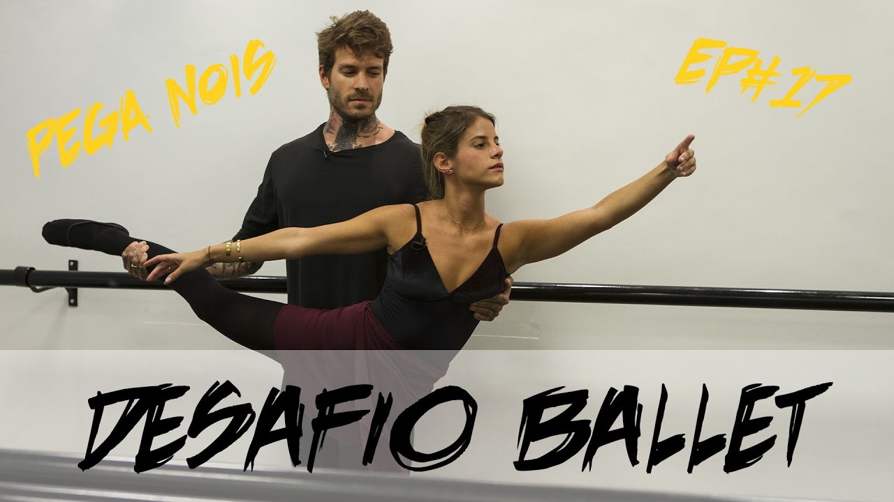PEGA NOIS EP17 - DESAFIO BALLET