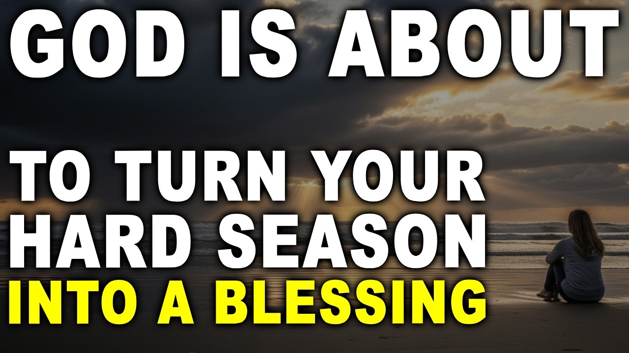 God Is About to Turn Your Hard Season Into a Blessing — Christian Motivation