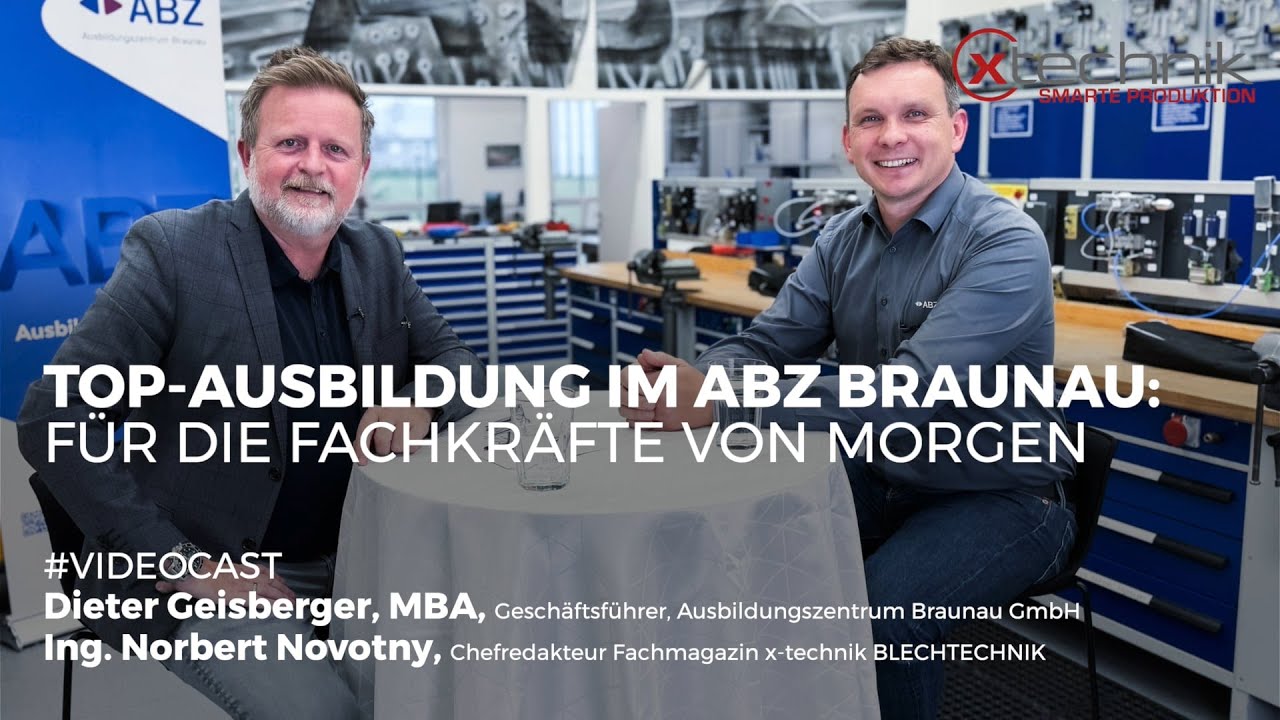 #Videocast: Wie das ABZ Braunau mit modernster Ausbildung die Fachkräfte von morgen formt