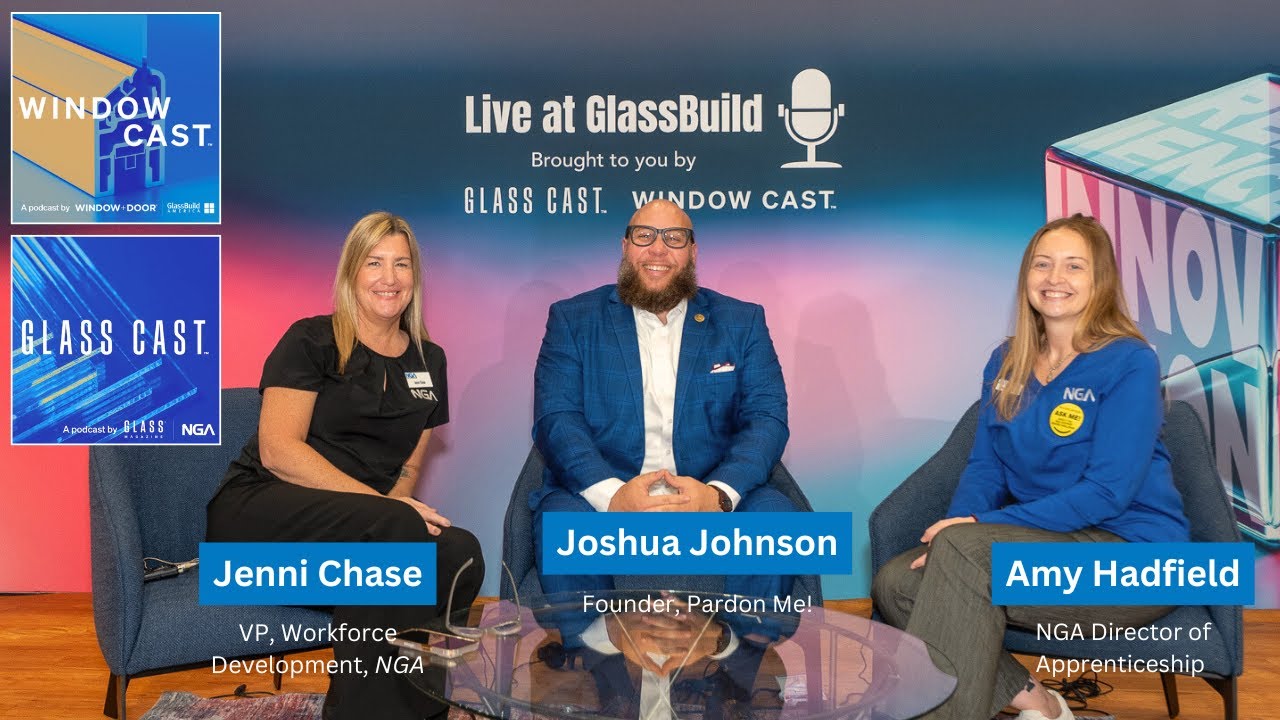 Building Your Workforce with Glazier Apprenticeship | Window & Glass Cast Live from GlassBuild 2025