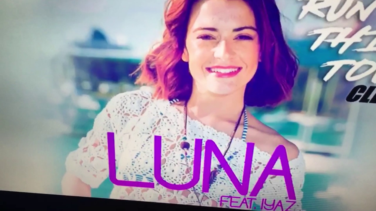 Luna ft Iyaz - Run this town (lyrics)