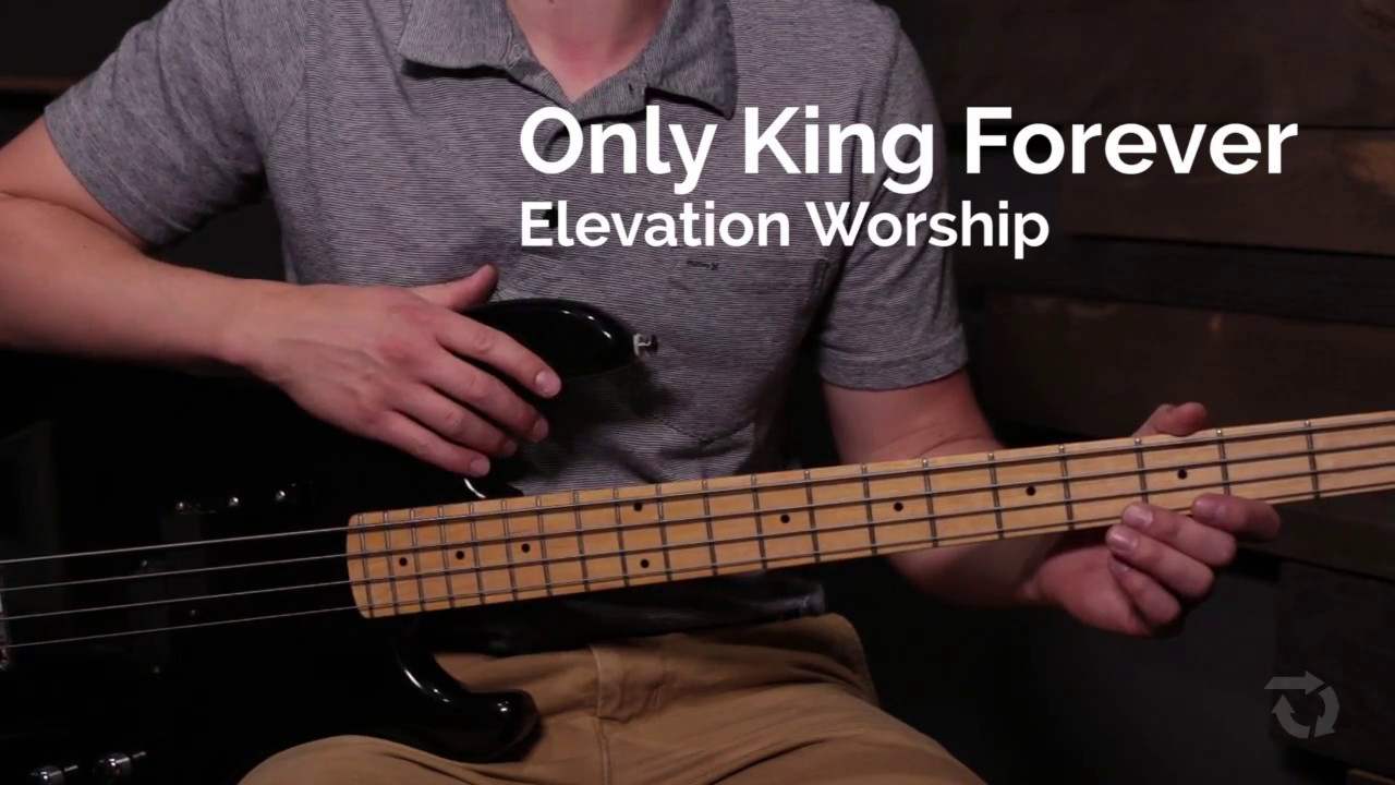 Only King Forever - Bass Guitar