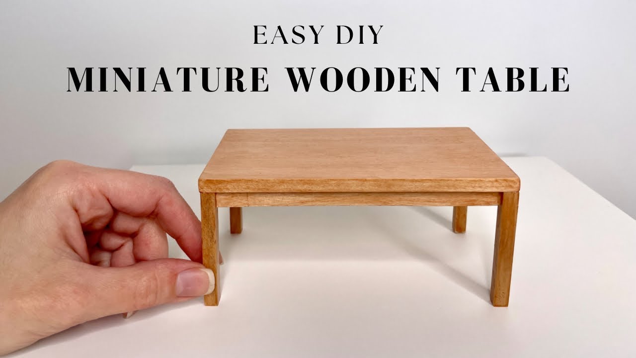 DIY Miniature Wooden Table for Dollhouse Made from Scratch