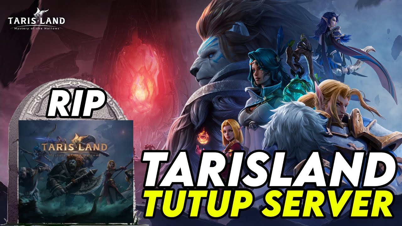 TARISLAND UMUMKAN TUTUP SERVER ? BERTAHAN 1 TAHUN DOANG INI WOW KILLER ! !