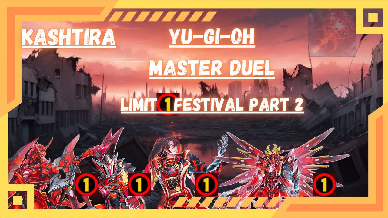 Limit 1 Festival. Part 2 // Kashtira // Yu-Gi-Oh! Master Duel.