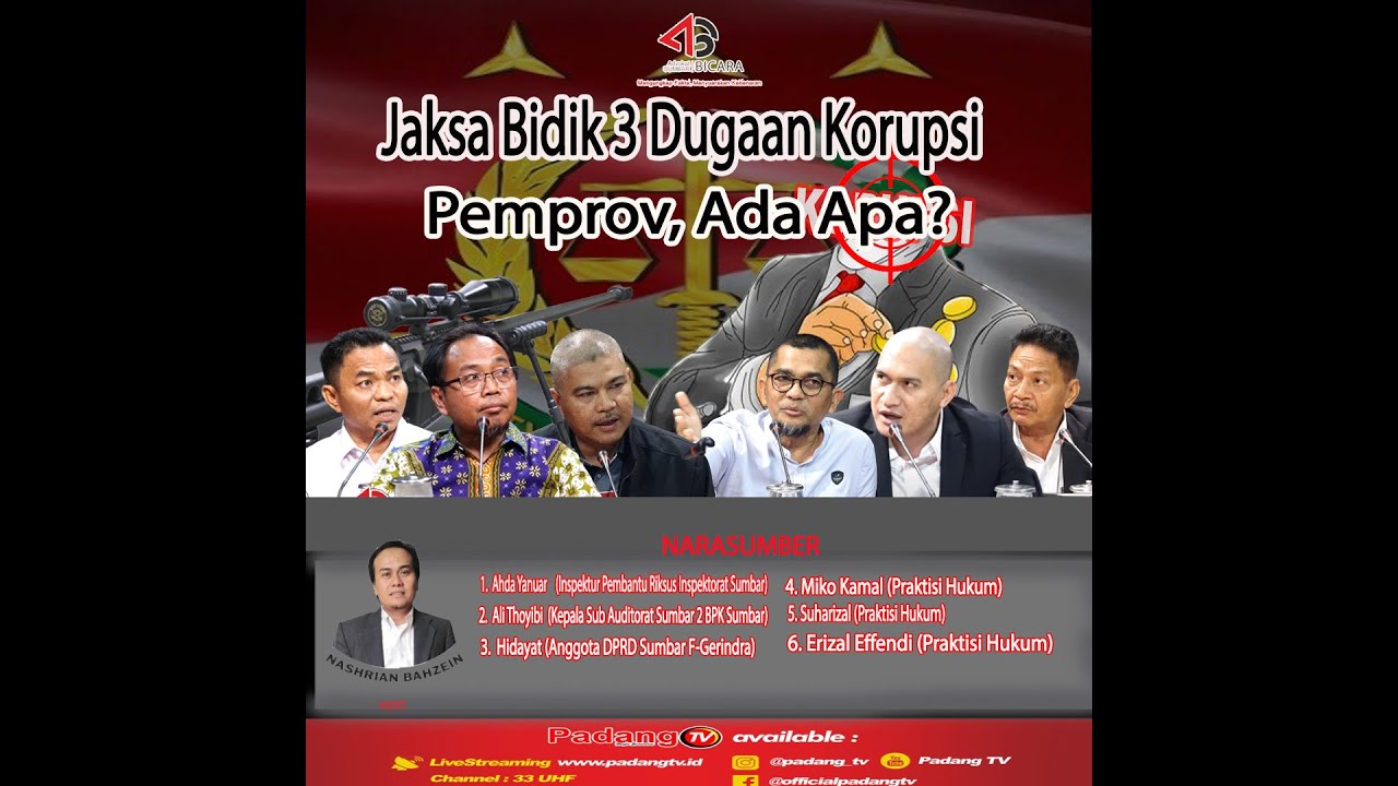 LIVE : Advokat Sumbar Bicara - Jaksa Bidik 3 Dugaan Korupsi Pemprov, Ada Apa?