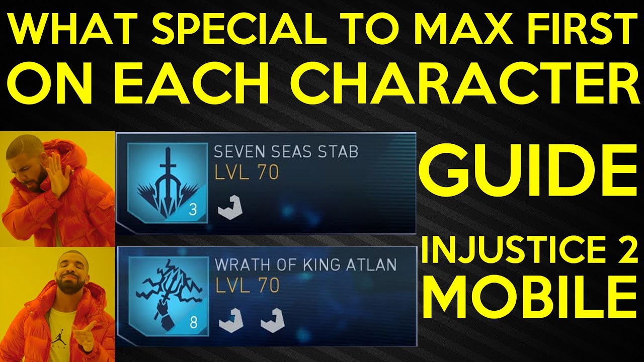 WHAT SPECIAL ABILITY TO MAX FIRST ON EACH CHARACTER IN INJUSTICE 2 MOBILE BEGINNER GUIDE