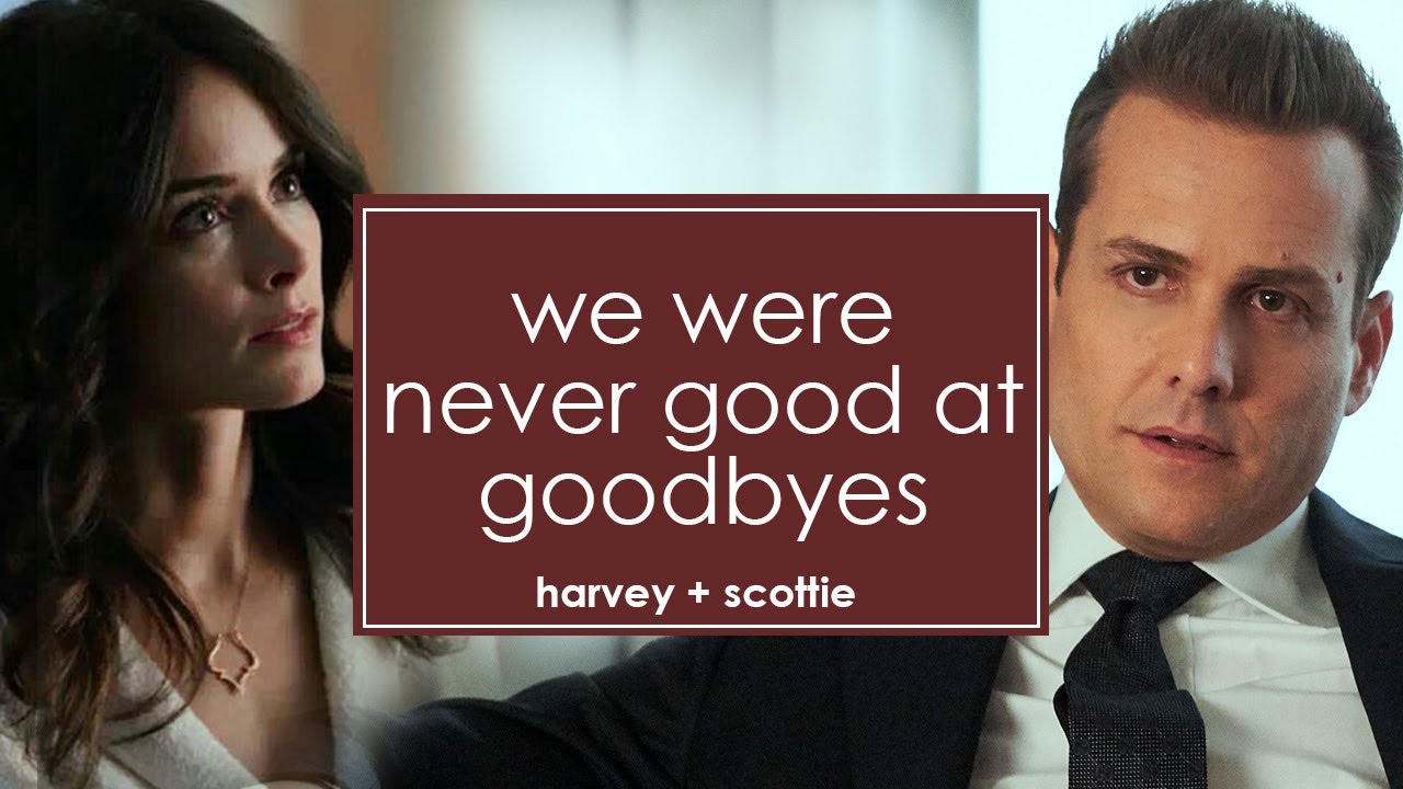 Harvey + Scottie - We were never good at goodbyes