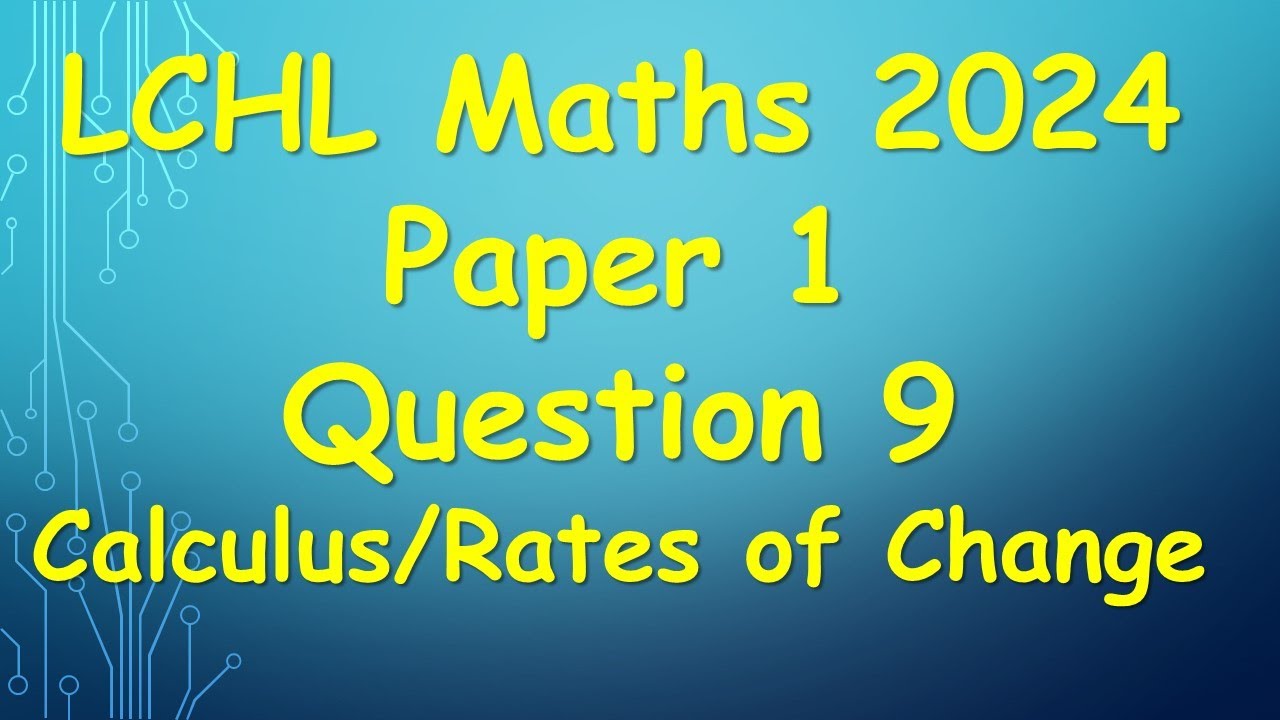 Leaving Cert Higher Level Maths 2024 Paper 1 Question 9