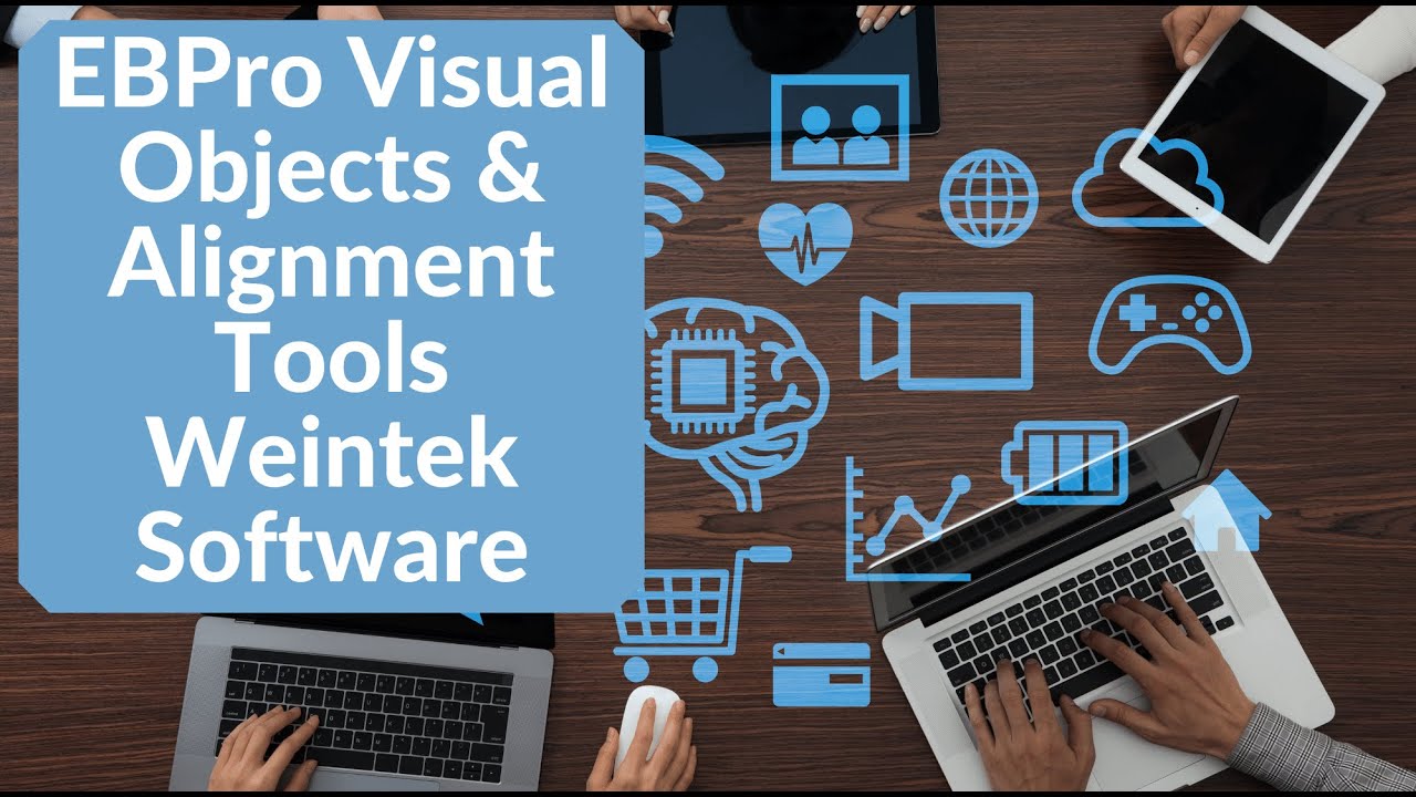 EBPro Visual Objects & Alignment Tools Weintek Software