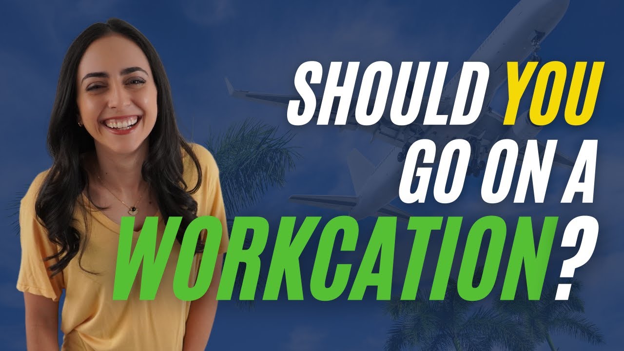 How To Make A WORKCATION Work For You | Lifehack Method
