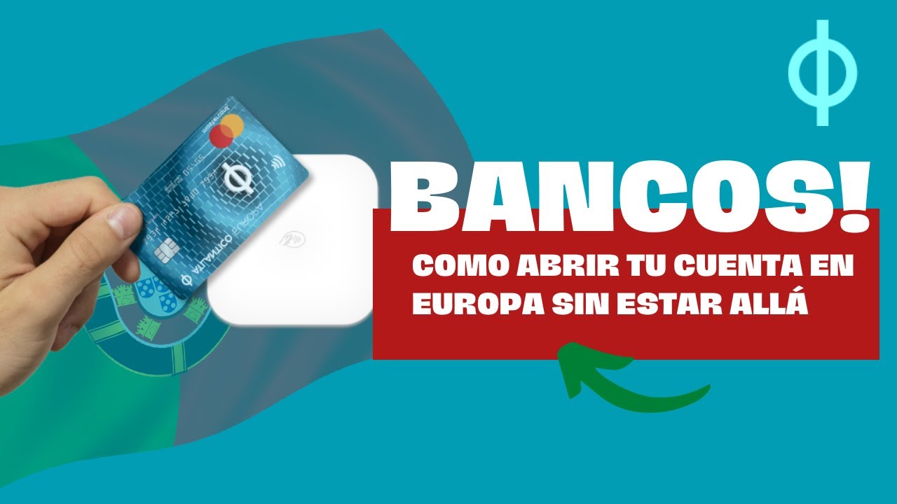 Abrir Cuenta Bancaria en Portugal… Sin estar en Portugal 🇵🇹