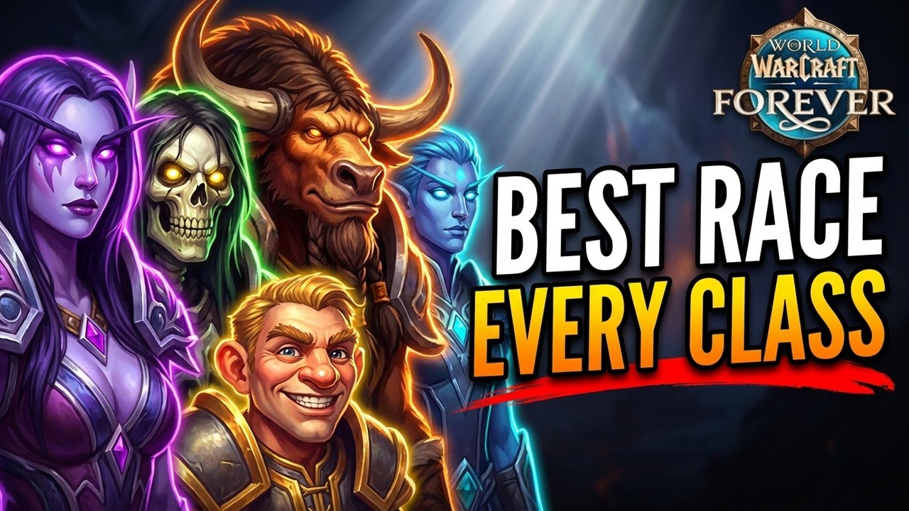 The Best Race for Every Class in WoW Forever (After the Racial Rework)