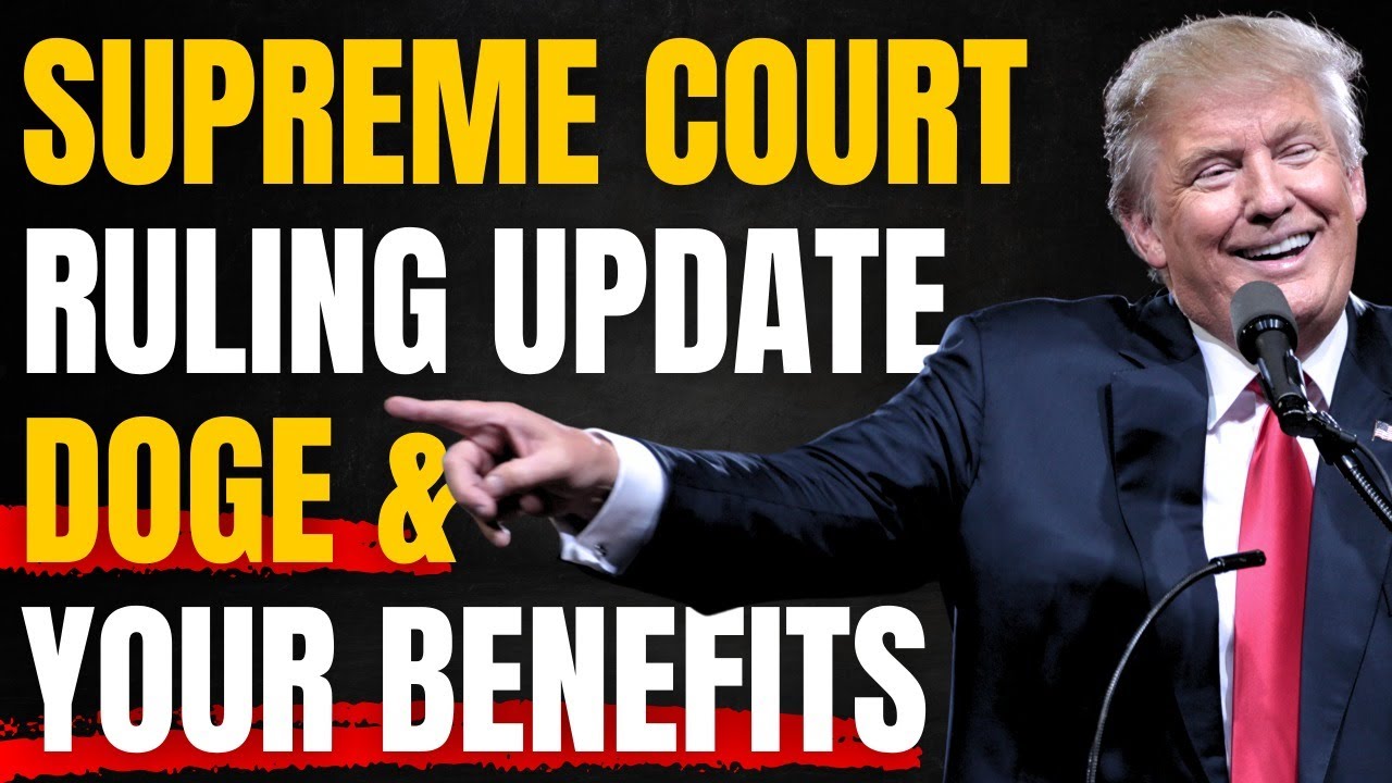 Supreme Court Ruling On DOGE & Social Security Benefits