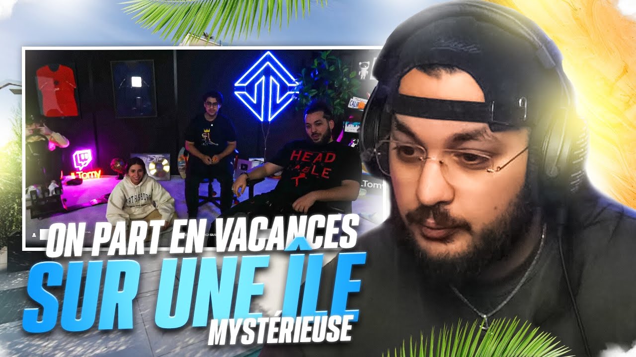 On pars en vacances sur une île mystérieuse ?!
