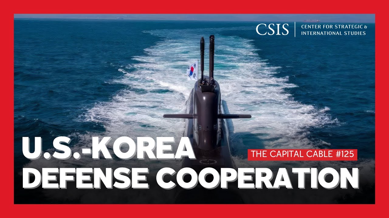 Upgrading U.S.-Korea Defense Cooperation | The Capital Cable #125