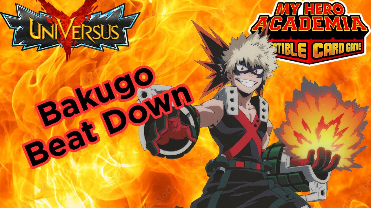Bakugo Beat Down Deck Profile - My Hero Academia Card Game / UniVersus (April 2022)