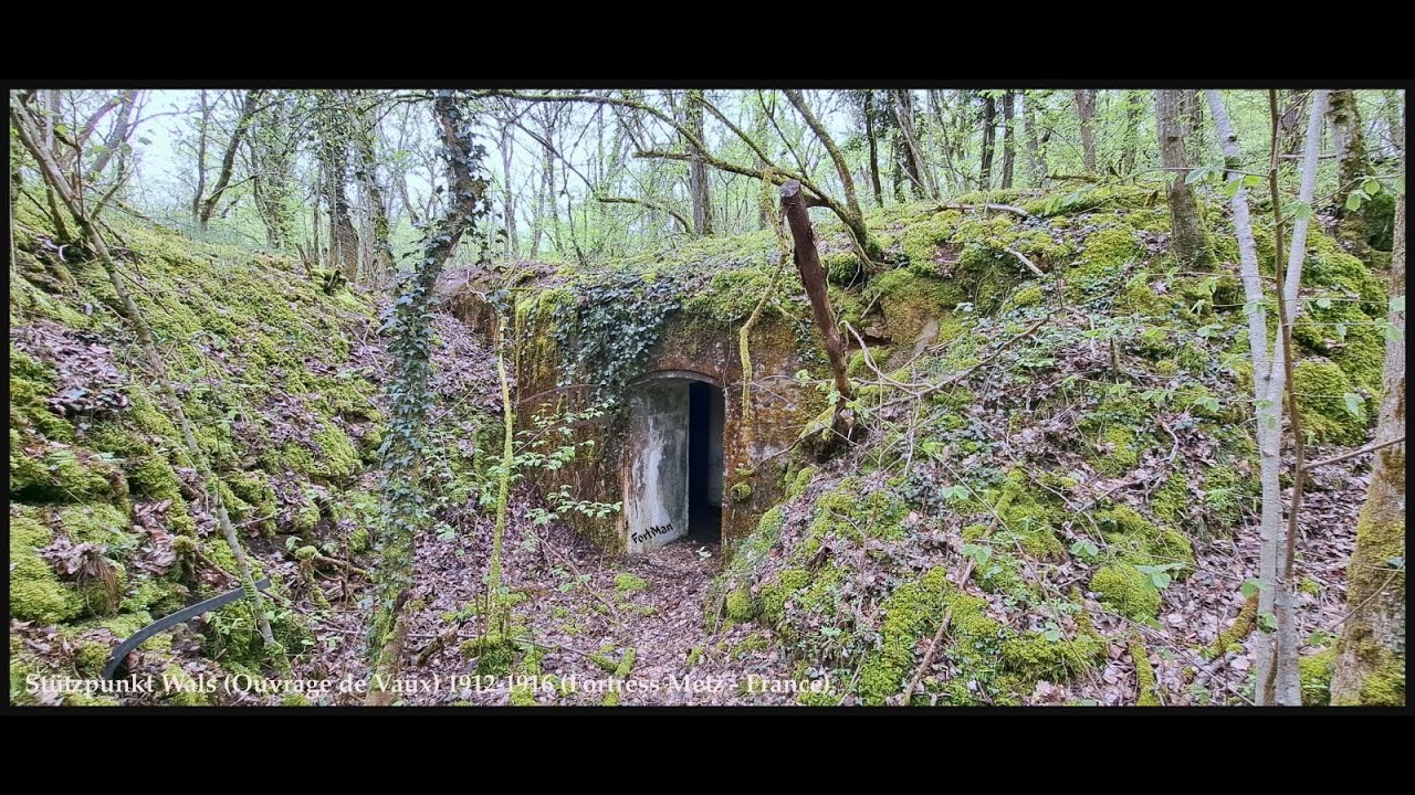 Stützpunkt Wals (Ouvrage de Vaux) 1912-1916 Fortress Metz - France