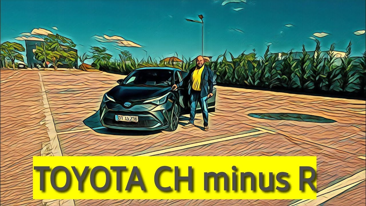 Toyota CH minus R  sau de ce îți e frică nu scapi 