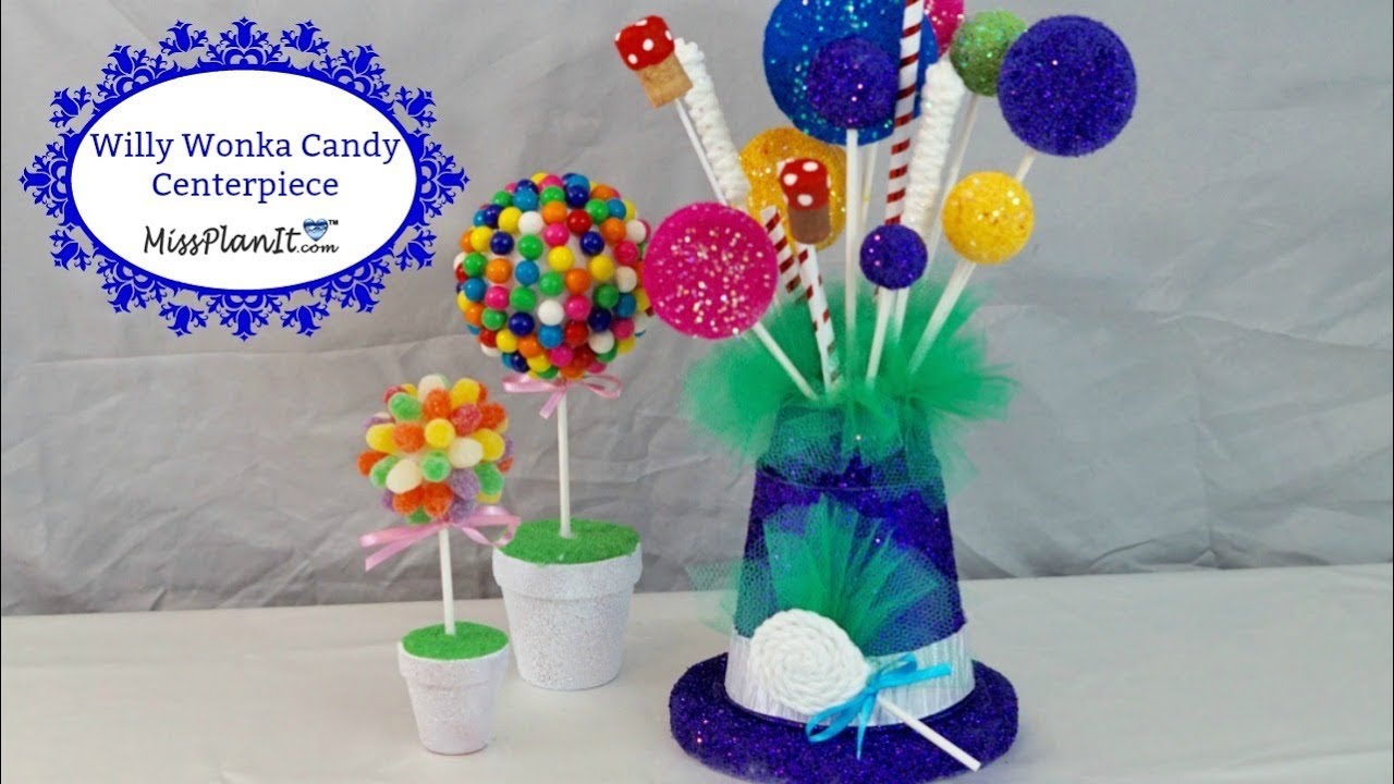 DIY Candy Centerpiece Idea | Willy Wonka Inspired Party Centerpiece | DIY Tutorial
