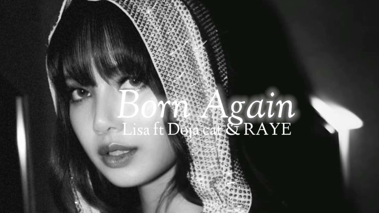 LISA-Born Again Ft Doja Cat & RAYE (SLOWED) #fypシ゚ #slowedandreverb