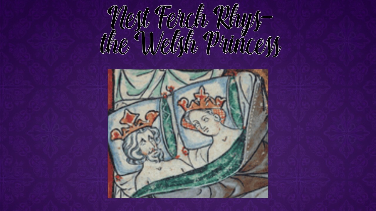 Nest Ferch Rhys-the Welsh Princess
