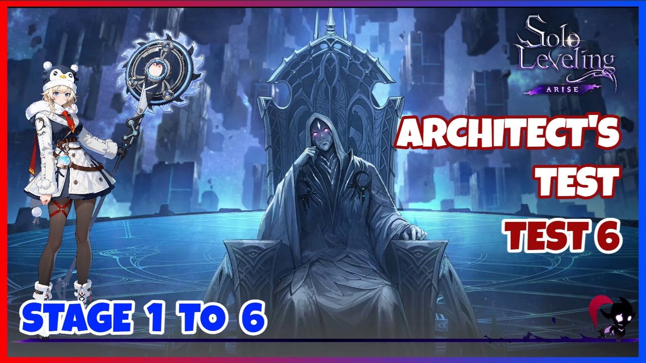 F2P [TRIAL 6] ARCHITECT TEST STAGE 1 TO 6 CLEAR - OVERLOAD || Solo Leveling Arise