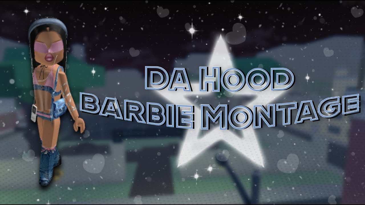 Da Hood Barbie Montage - Roblox