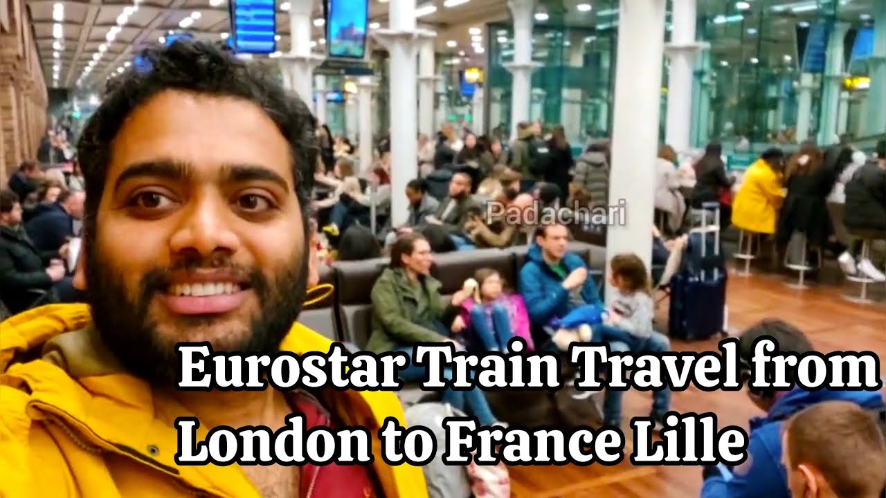 [UK] 🇬🇧 Eurostar Train from London To Lille Europe | Under Water Ride through English Channel