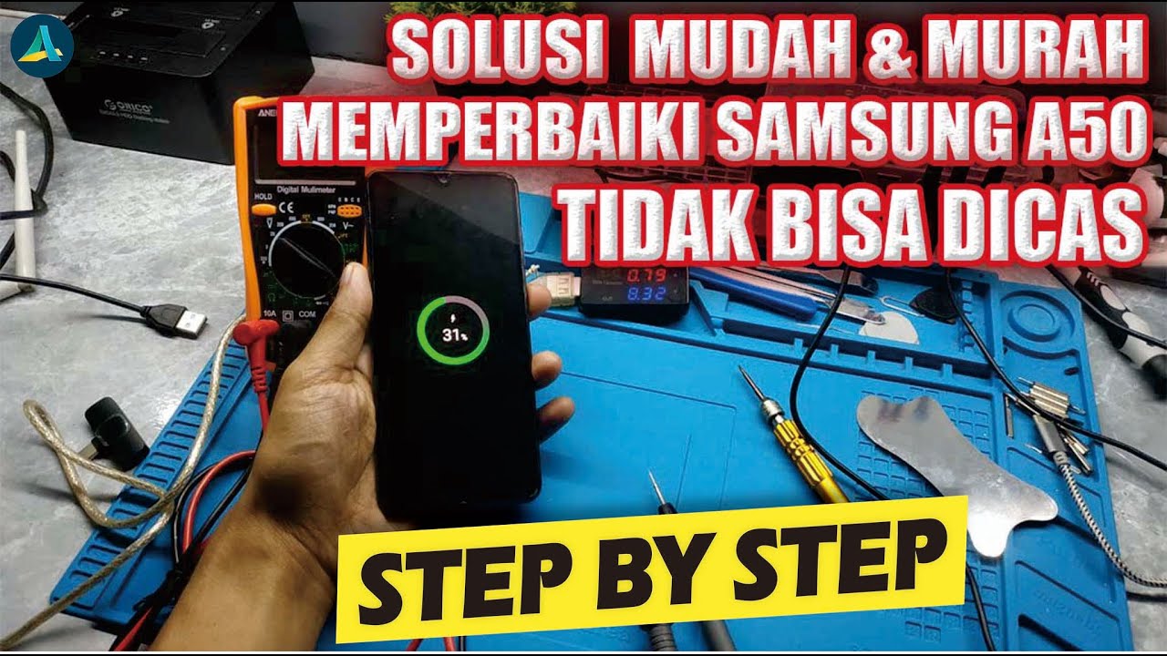 Solusi Mudah & Murah Memperbaiki Samsung A50S Tidak Bisa di Cas Hingga Mati Total