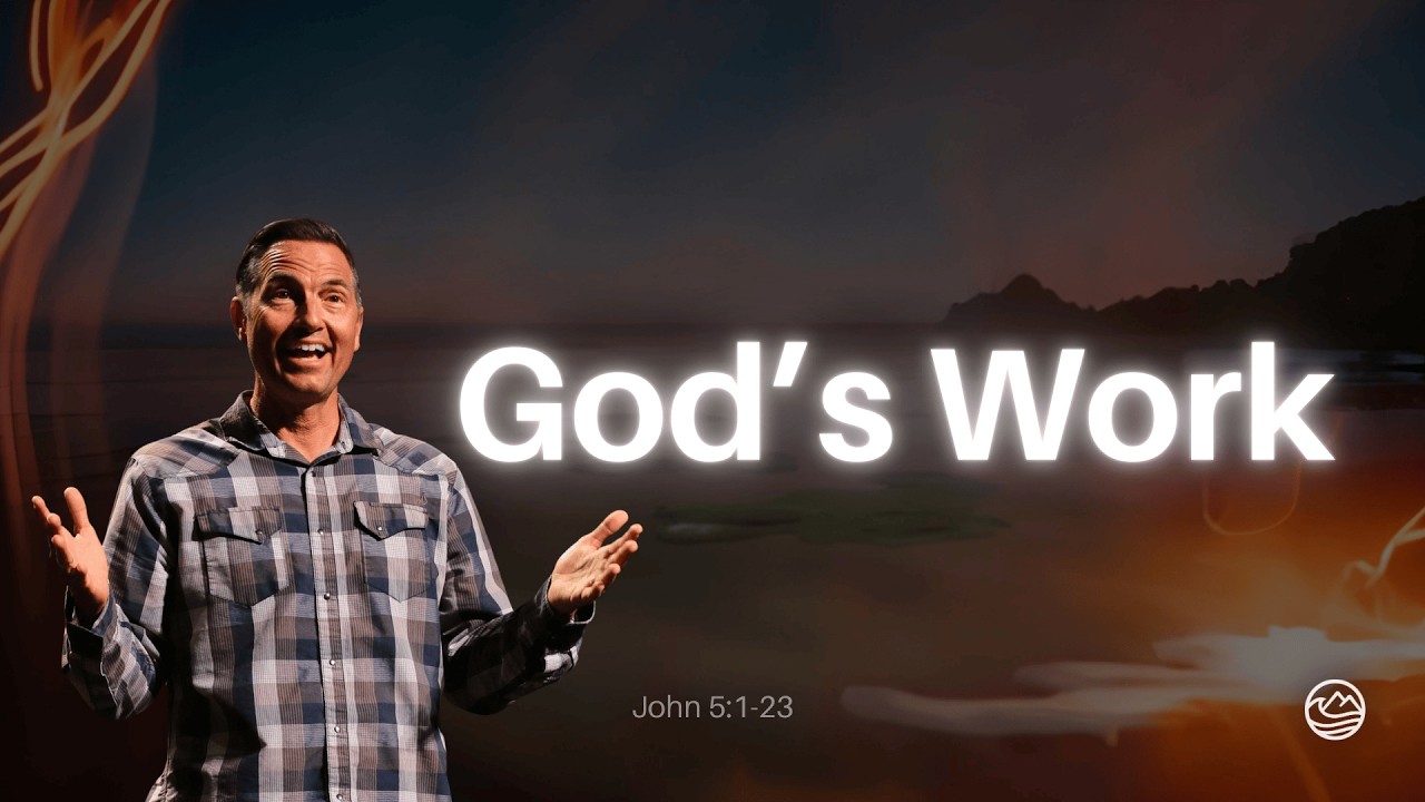 God's Work - John 5:1-23 || Pastor Jason Huffman