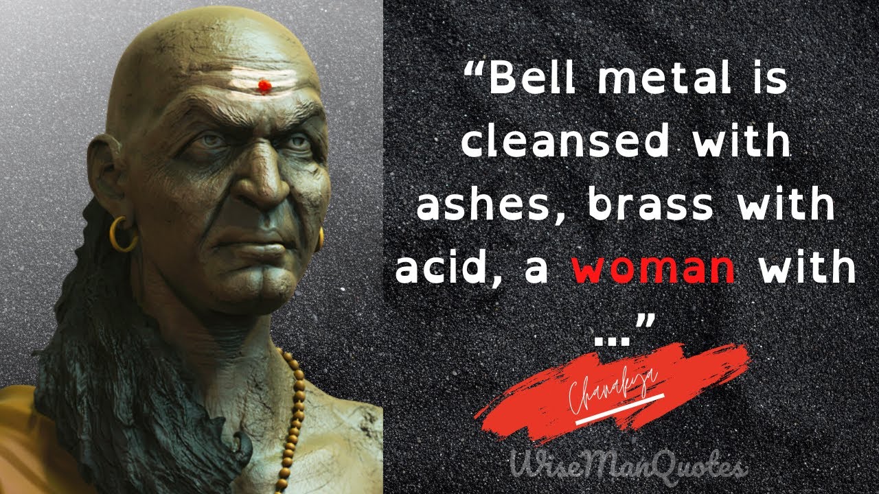 Powerful Chanakya Quotes, sayings and thoughts that will make you a wise man | Life changing quotes