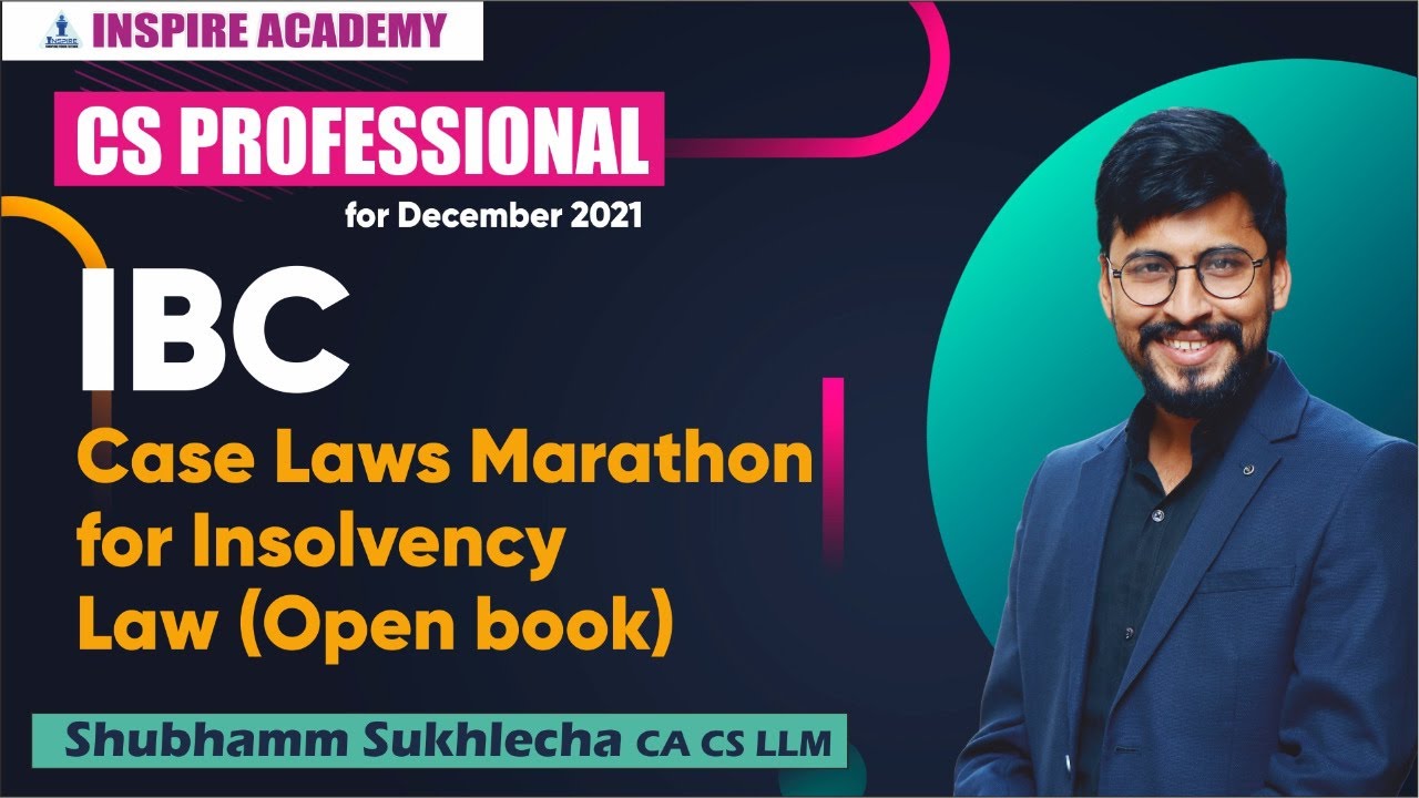 Insolvency Law (Open Book) || Case Laws Marathon || Shubhamm Sukhlecha