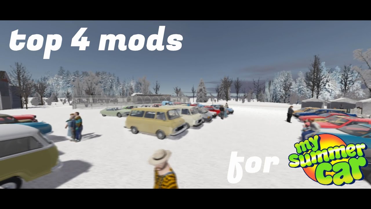 Top 4 Mods for My Summer Car