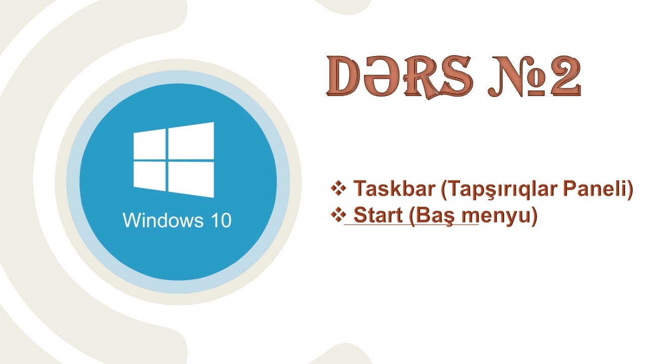 Windows 10. Dərs №2. Taskbar(Tapşırıqlar Paneli) və Start(Baş menyu)