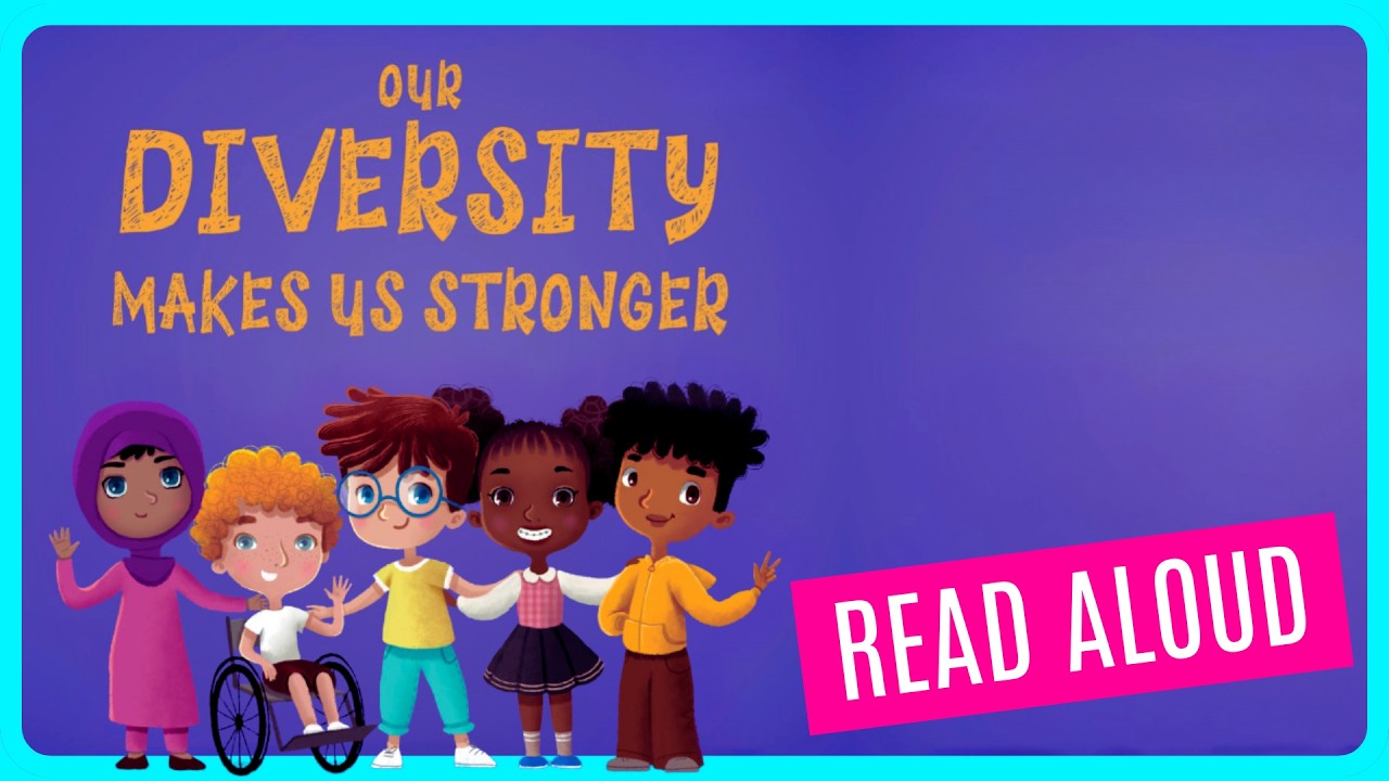 📚 Our DIVERSITY Makes Us Stronger - Kids Books Read Aloud