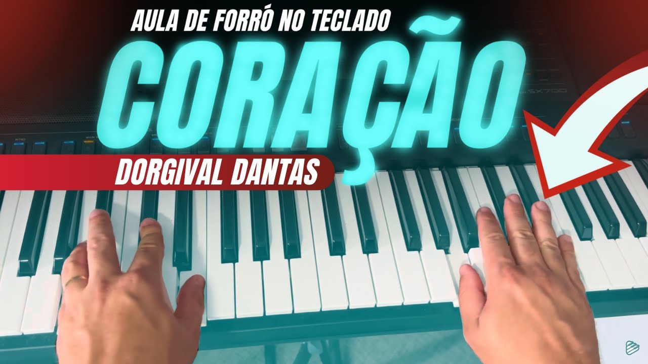 Coração(Dorgival Dantas) | Aula de Teclado | Forró no Teclado | PSR SX700 Aviões do Forró