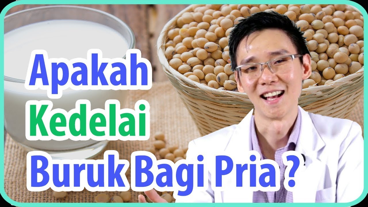 Apakah Kedelai Buruk Bagi Pria ?