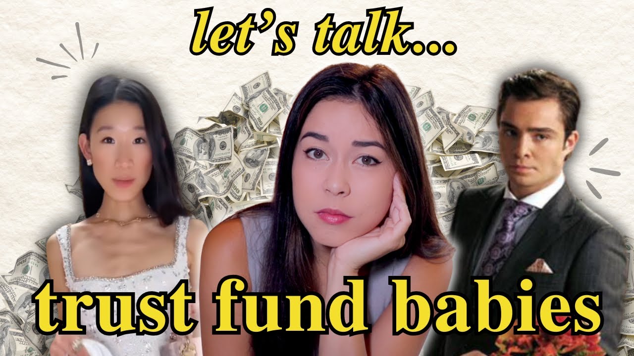 The World of Trust Fund Babies