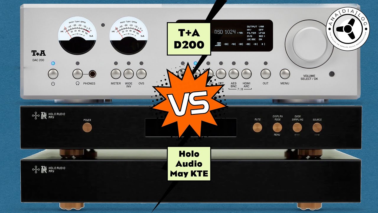 T+A DAC 200 vs Holo Audio May KTE: Double audio test!