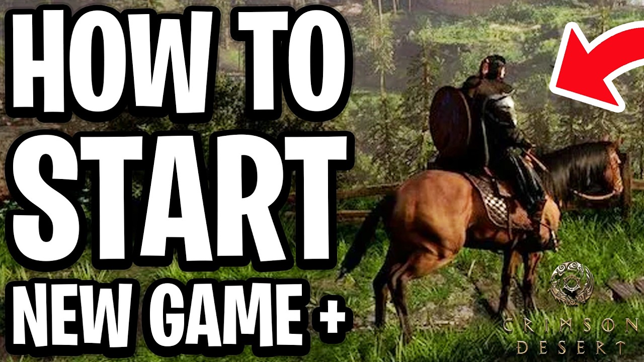 What to Do After Beating Crimson Desert (New Game Plus) - Full Guide