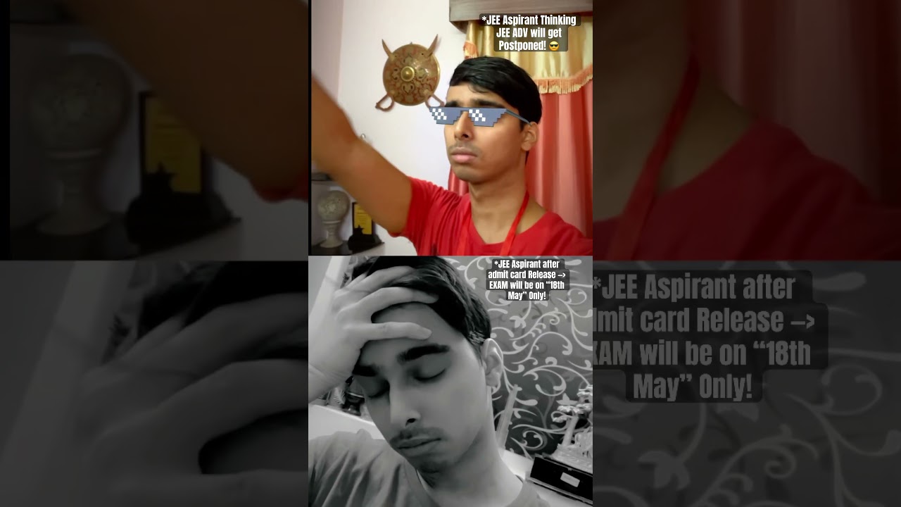 JEE Aspirants after JEE Advanced Admit Card Release 🥹 JEE ADVANCED Postpone Cancelled! #jee #iit