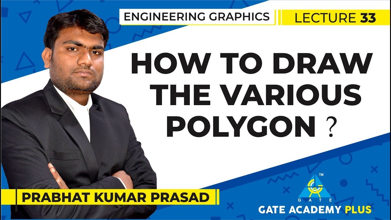 Engineering Graphics | How to Draw the Various Polygon ? (Lecture 33)
