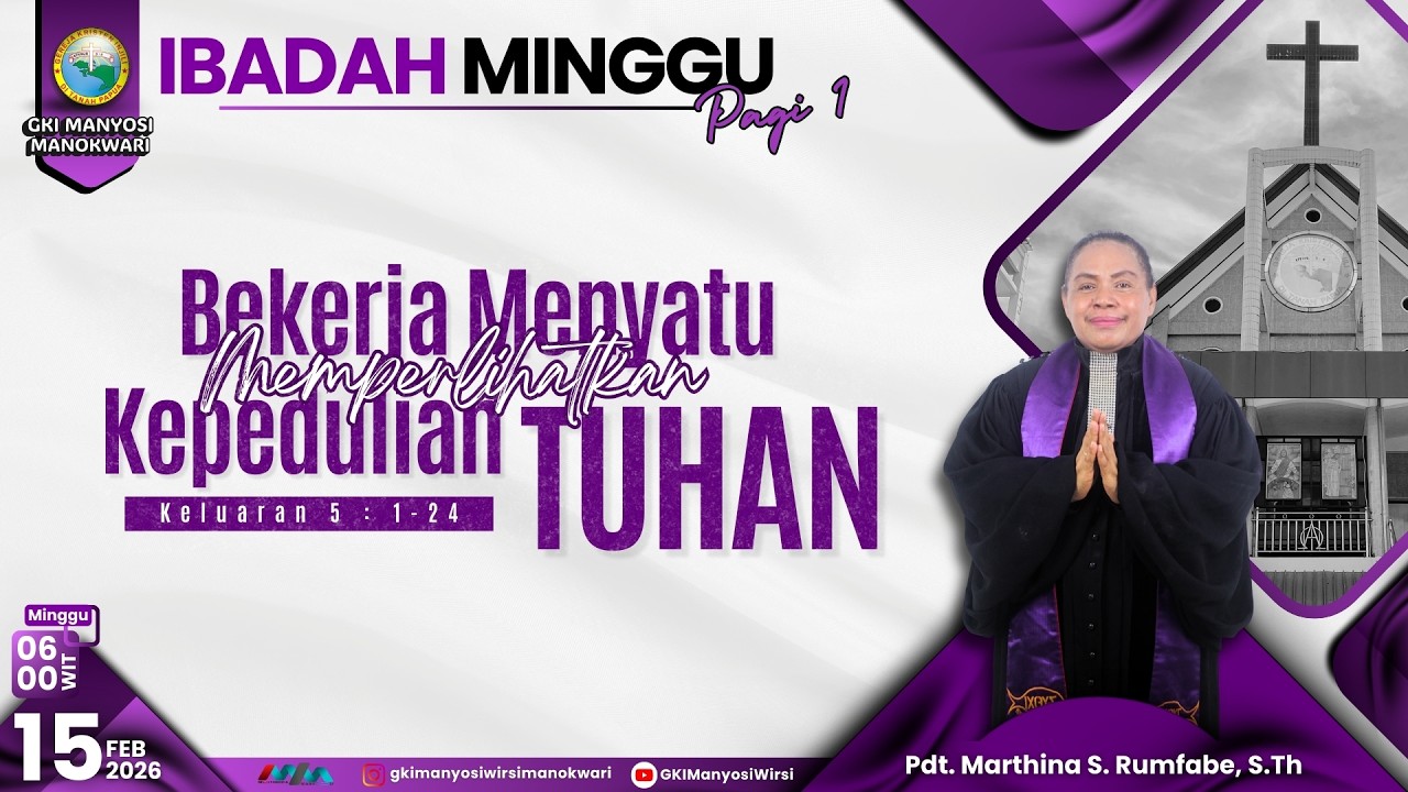 Ibadah Minggu Pagi I (Minggu Sengsara - I) | 15 Februari 2026 | Jemaat GKI Manyosi Wirsi