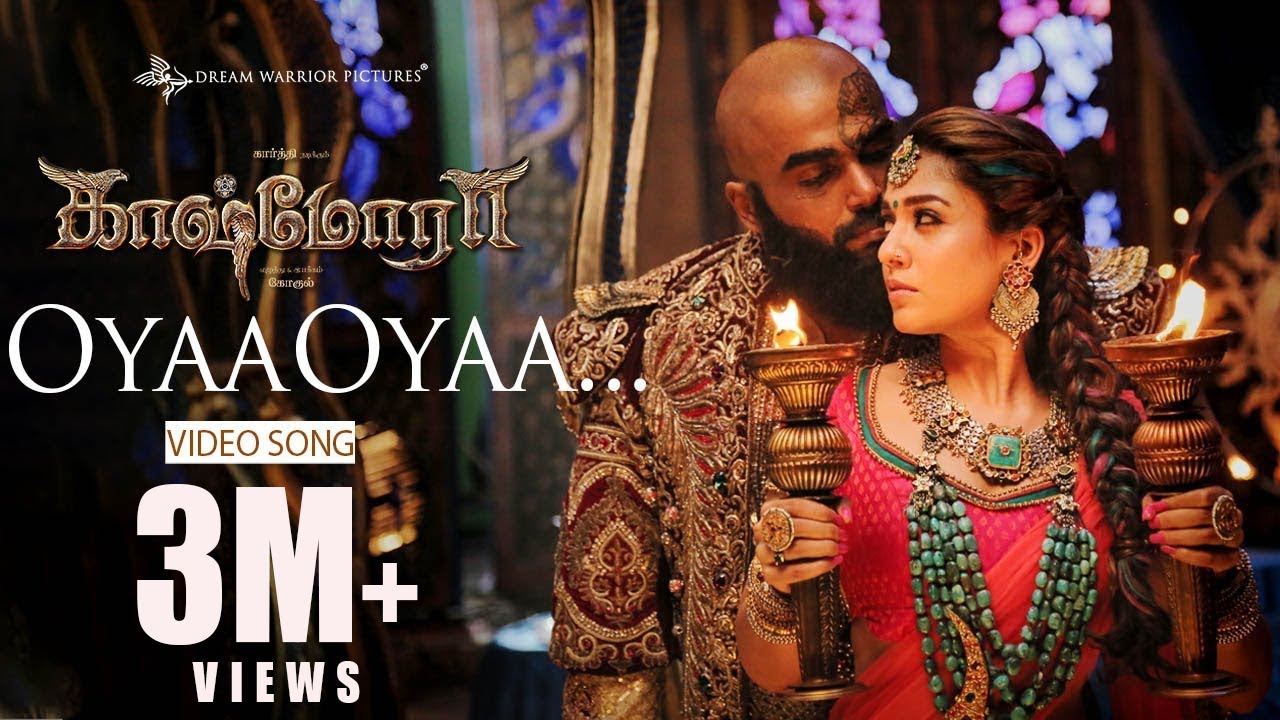 Kaashmora Tamil Songs - Oyaa Oyaa Video Song Karthi, Nayanthara | Santhosh Narayanan