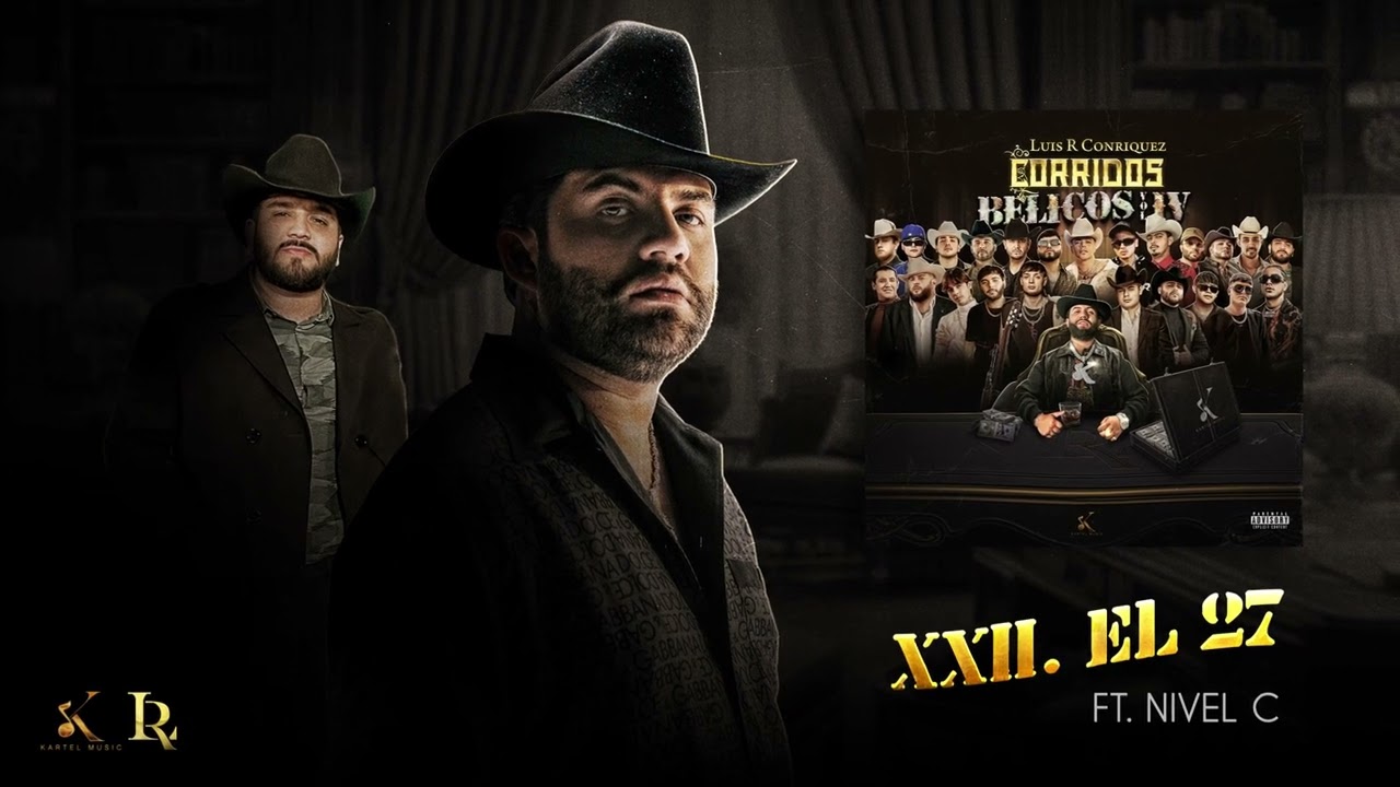 22. Luis R Conriquez, Nivel C - El 27 (Visualizar)