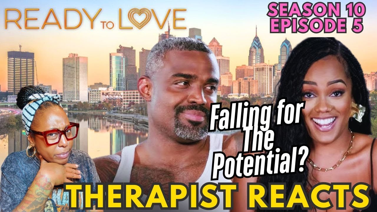 Ready To Love Season 10 Episode 5 Recap & Review (Therapist Reacts)